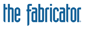 Fabricator