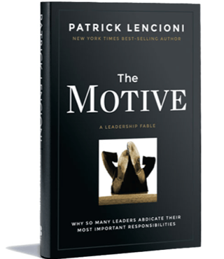 The Motive – Lencioni’s Best, With a Catch