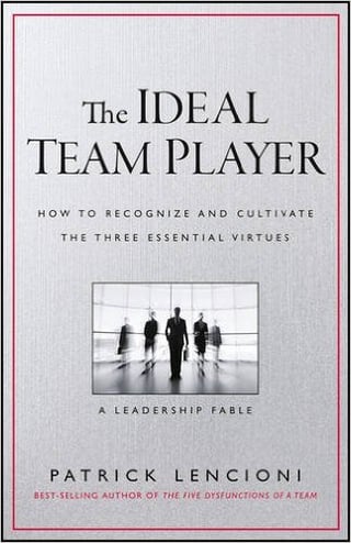 News Break: Lencioni’s “The Ideal Team Player” is Bigger Than Expected